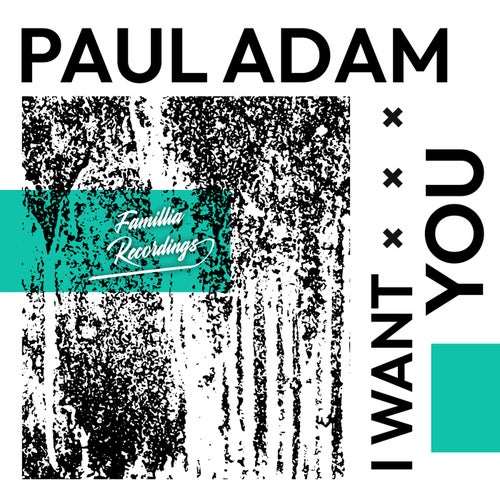 Paul Adam - I Want You [FR048]